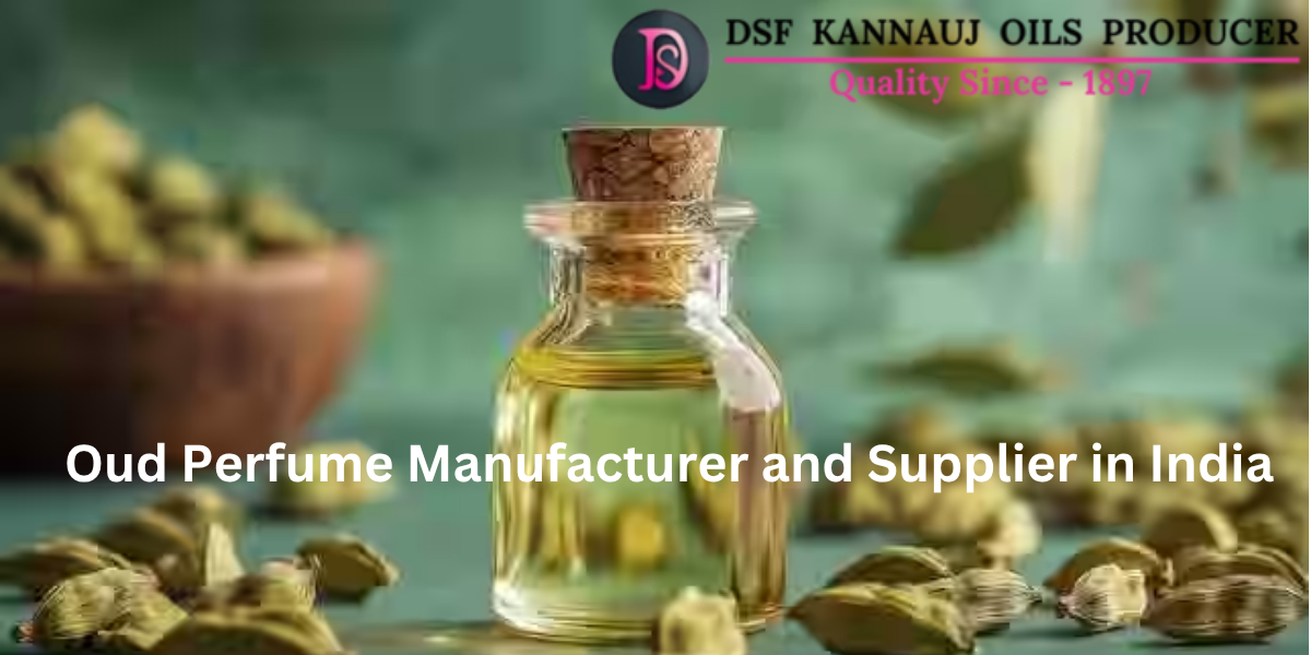 Oudh Attar Manufacturer and Supplier in India